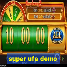 super ufa demo